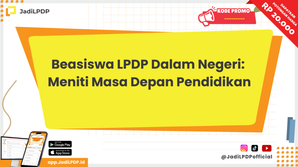 Beasiswa LPDP Dalam Negeri - JADILPDP