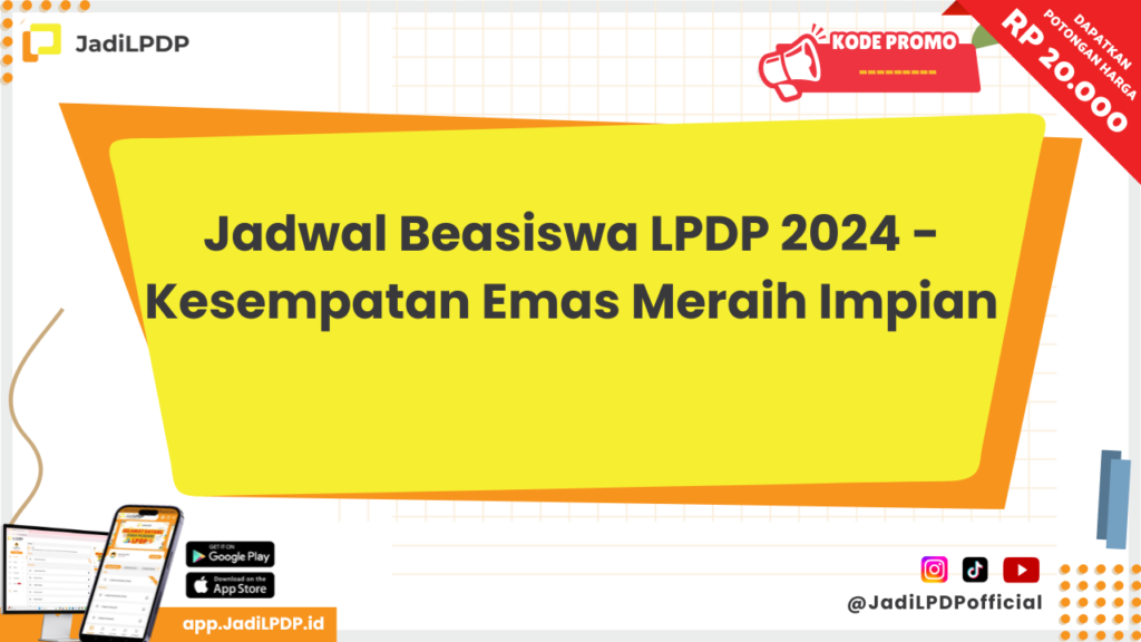 Jadwal Beasiswa LPDP 2024 